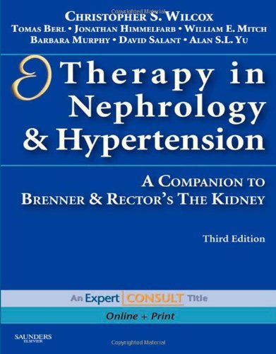 By Christopher S. Wilcox - Therapy in Nephrology and Hypertension: A Companion to Brenner & Rector's The Kidney, Expert Consult - Online and Print: 3rd (third) Edition