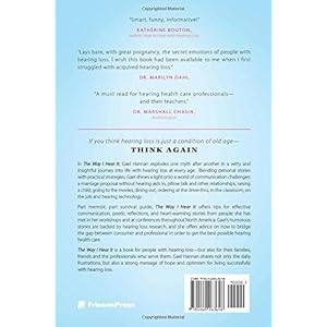 The Way I Hear It A Life with Hearing Loss