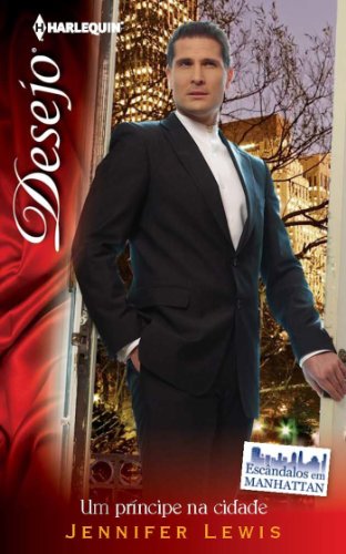 Um príncipe na cidade (Minissérie Desejo) (Portuguese Edition)