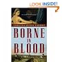 Borne in Blood: A Novel of the Count Saint-Germain (St. Germain)