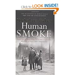 Human Smoke: The Beginnings of World War II, the End of Civilization