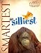 Smartest and Silliest (Animal Opposites)