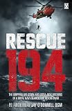 Rescue 194. by Jay O'Donnell and Humphrey Price