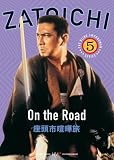 Zatoichi: The Blind Swordsman - Zatoichi On the Road