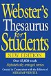 Webster's Thesaurus for Students, New Edition