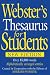 Webster's Thesaurus for Students, New Edition