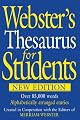 Webster's Thesaurus for Students, New Edition