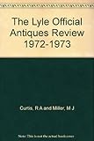 The Lyle official antiques review. [1972-73]