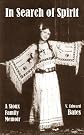 In Search of Spirit: A Sioux Family Memoir