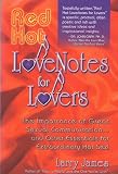 Red Hot Love Notes for Lovers: The Importance of Great Communication.and Other Essentials for Extraordinary Hot Sex!
