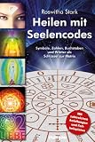 Produkt-Bild: Heilen mit Seelencodes. Symbole, Zahlen, Buchstaben und W&ouml;rter als Schl&uuml;ssel zur Matrix. Mit zahlreichen Anleitungen und Fallbeispielen