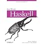 Real World Haskell von Bryan O'Sullivan