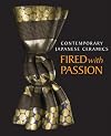 Contemporary Japanese Ceramics: Fired with Passion