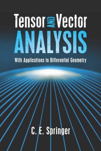 Tensor and Vector Analysis: With Applications to Differential Geometry (Dover Books on Mathematics)