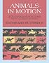 Animals in Motion