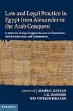 Law and legal practice in Egypt from Alexander to the Arab Conquest : a selection of papyrological sources in translation, with introductions and commentary