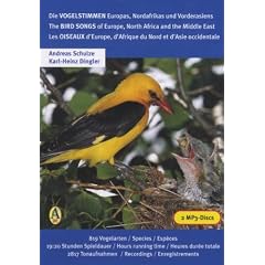 Die Vogelstimmen Europas, Nordafrikas und Vorderasiens / The Bird Songs of Europe, North Africa and the Middle East /Les Oiseaux d'Europe, d'Afrique ... 819 Vogelarten /Species / Esp�ces