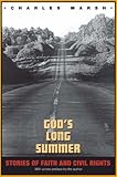 God's Long Summer: Stories of Faith and Civil Rights