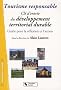 Tourisme responsable, Cl� d'entr�e du d�veloppement territorial durable : Guide pour la r�flexion et l'action