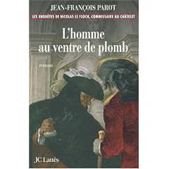 Les enqu�tes de Nicolas Le Floch, commissaire au Ch�telet : L'Homme au ventre de plomb