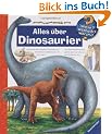 Alles �ber Dinosaurier (Wieso? Weshalb? Warum?)