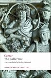 Seven Commentaries on The Gallic War (Oxford World's Classics)