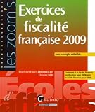 Exercices de fiscalité française 2009 : Avec corrigés détaillés