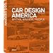 Car Design America: Myths, Brands, People