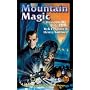 MOUNTAIN MAGIC