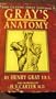 Gray's Anatomy (The Classic First Edition)