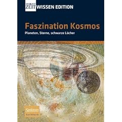ZEIT WISSEN Edition (Schuber): Faszination Kosmos: Planeten, Sterne, schwarze L�cher