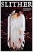 Slither - Wickedly Fun - Horror Flick 11x17 Poster