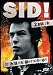 Sid Vicious - Sid! By Those Who Really Knew Him