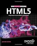 The Essential Guide to HTML5: Using Games to learn HTML5 and JavaScript (Essential Guide To...)