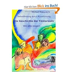 Die Geschichte der Ymmerwahr: Wie alles begann