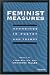 Search : Feminist Measures: Soundings in Poetry and Theory (Women and Culture Series)