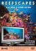 Reefscapes: Nature's Aquarium DVD (2nd Edition)