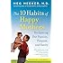 The 10 Habits of Happy Mothers: Reclaiming Our Passion, Purpose, and Sanity