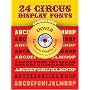24 Circus Display Fonts (CD Rom & Book)