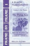 Frame by Frame I: A Black Filmography (Pt. 1)