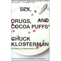 Sex, Drugs, and Cocoa Puffs: A Low Culture Manifesto