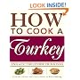 How to Cook a Turkey: And All the Other Trimmings