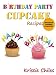 Books : Birthday Party Cupcake Recipes - 25 Adorable, Delectable & Scrumptious Recipes