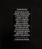 DARKROOM [ 1977 ] (Wynn Bullock, Jerry Burchard, Linda Connor, Larry Clark, Ralph Gibson, Betty Hahn, Eikoh Hosoe, George Krause, Elaine Mayes, Duane Michals, W. Eugene Smith, George Tice, Jerry Uelsmann)