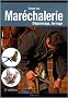 Mar�chalerie : D�pannage, ferrage