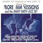 Best of More Jam Sessions and the Jimmy Smith Jazz Set, Volume 2 by  Newport In New York '72 