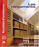 Recettes d\'architecte - Les rangements