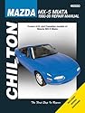 Mazda MX-5 Miata 1990-2009 (Chilton's Total Car Care Repair Manuals)