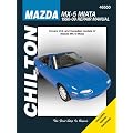 Chilton Mazda MX-5 Miata: 1990-09 Repair Manual (Chilton's Total Car Care Repair Manuals)