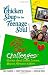 Chicken Soup for the Teenage Soul: The Real Deal Challenges: Stories about Disses, Losses, Messes, Stresses & More (Chicken Soup for the Soul)